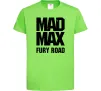 Дитяча футболка Mad Max fury road Лаймовий Дитяча футболка Mad Max fury road Лаймовий фото