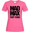 Жіноча футболка Mad Max fury road Яскраво-рожевий фото