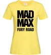 Жіноча футболка Mad Max fury road Лимонний фото
