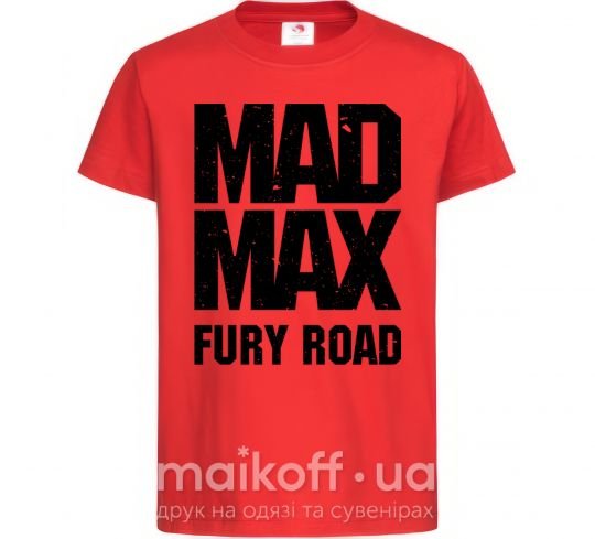 Дитяча футболка Mad Max fury road Червоний фото