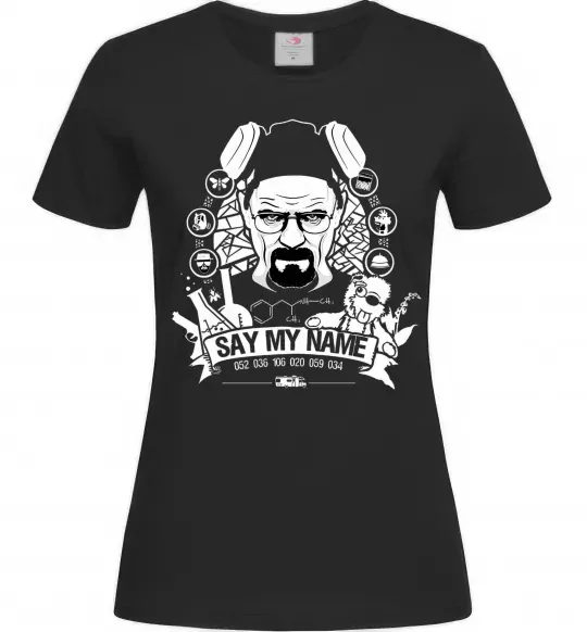 Жіноча футболка Say my name Чорний фото