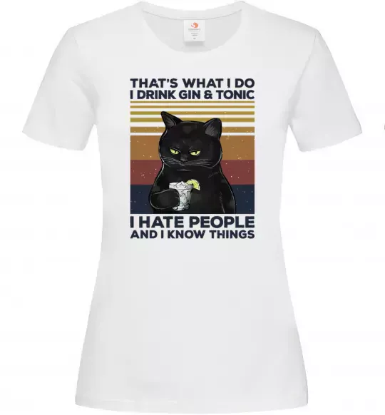 Женская футболка I hate people and i know things Белый фото