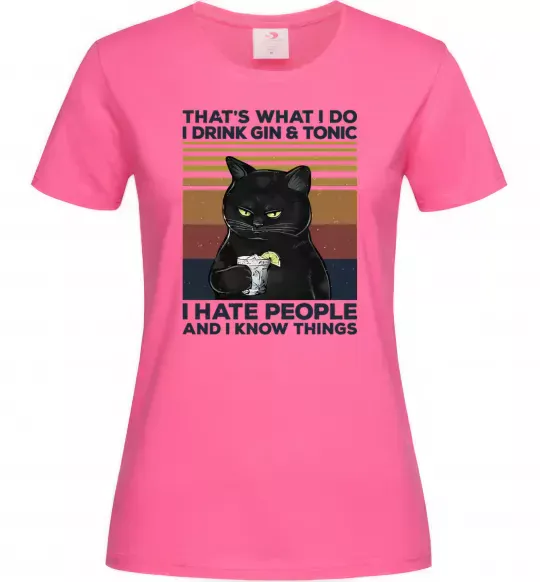 Женская футболка I hate people and i know things Ярко-розовый фото
