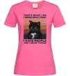 Женская футболка I hate people and i know things Ярко-розовый фото