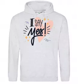 Жіноча толстовка (худі) I say yes Сірий меланж фото