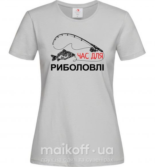Женская футболка Час для риболовлі Серый фото