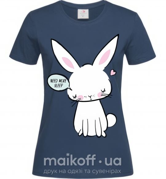 Жіноча футболка Need more sleep rabbit Темно-синій фото