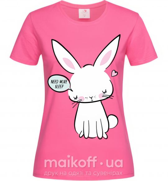 Женская футболка Need more sleep rabbit Ярко-розовый фото